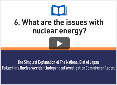 6. What are the issues with nuclear energy?
