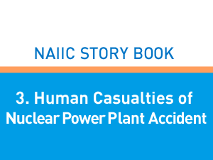 3. Human Casualties of Nuclear Power Plant Accident